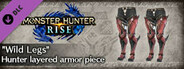 Monster Hunter Rise - "Wild Legs" Hunter layered armor piece
