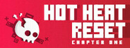 Hot Heat Reset: Chapter 1
