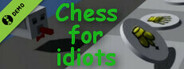 Chess for idiots Demo