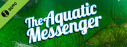 The Aquatic Messenger Demo