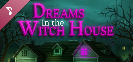 Dreams in the Witch House Soundtrack cover art