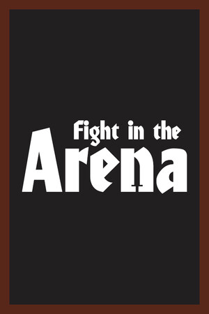 Fight in the Arena