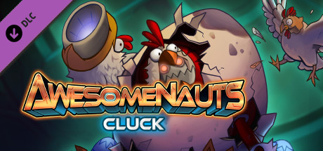Awesomenauts - Cluck