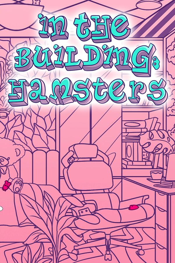 IN THE BUILDING: HAMSTERS for steam