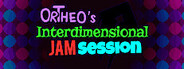Ortheo's Interdimensional Jam Session System Requirements