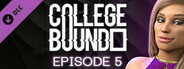 College Bound - Episode 5