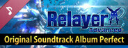 Relayer Advanced Original Soundtrack Album Perfect