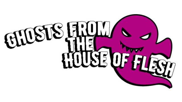 Ghosts from the House of Flesh- Backlog.rip