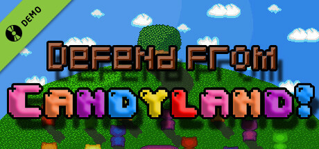 Defend from Candyland! Demo cover art