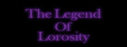 The Legend Of Lorosity