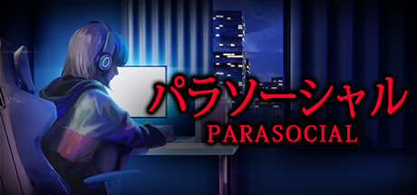 [Chilla's Art] Parasocial | パラソーシャル PC Specs