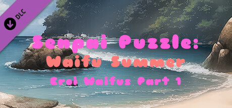 Senpai Puzzle: Waifu Summer - Eroi Waifus Part 1 cover art