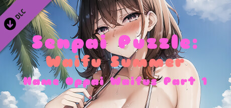 Senpai Puzzle: Waifu Summer - Hame Oppai Waifus Part 1 cover art