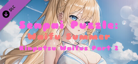 Senpai Puzzle: Waifu Summer - Kinpatsu Waifus Part 2 cover art