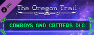 The Oregon Trail — Cowboys and Critters DLC