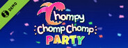 Chompy Chomp Chomp Party Demo