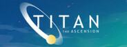 Titan: The Ascension