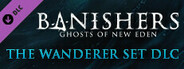 Banishers: Ghosts of New Eden - Wanderer Set DLC