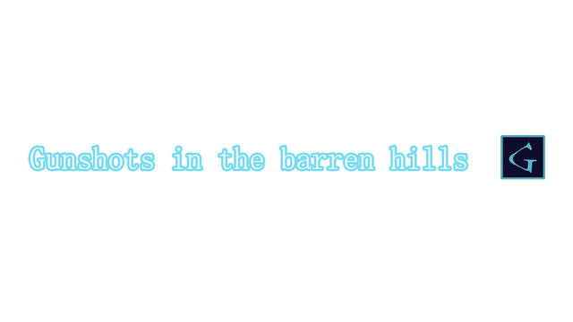 Gunshots in the barren hills Logo