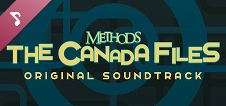 Methods: The Canada Files Soundtrack cover art