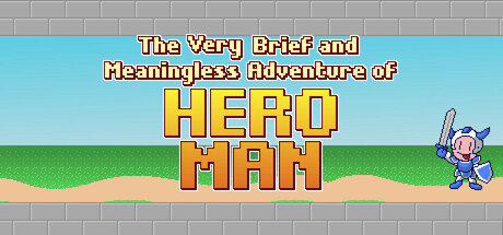 The Very Brief and Meaningless Adventure of Hero Man cover art