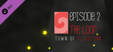 Town of illustive: Episode 2 "The Loop" cover art