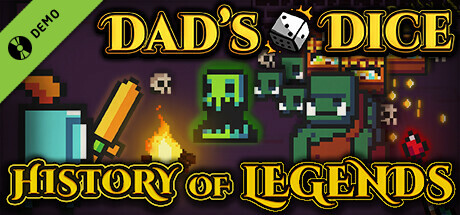 Dad's Dice: History of Legends Demo cover art