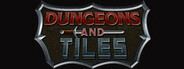 Dungeons and Tiles System Requirements