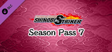 NARUTO TO BORUTO: SHINOBI STRIKER Season Pass 7 cover art