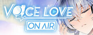 Voice Love on Air System Requirements
