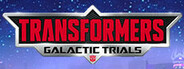 TRANSFORMERS: Galactic Trials