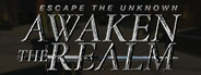 Escape the Unknown: Awaken the Realm System Requirements