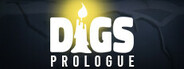 Digs: Prologue