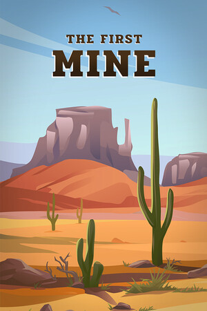 The First Mine The First Mine