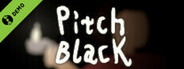 Pitch Black Demo