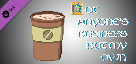 Medium coffee for developers - Not Anyone's Business But My Own cover art