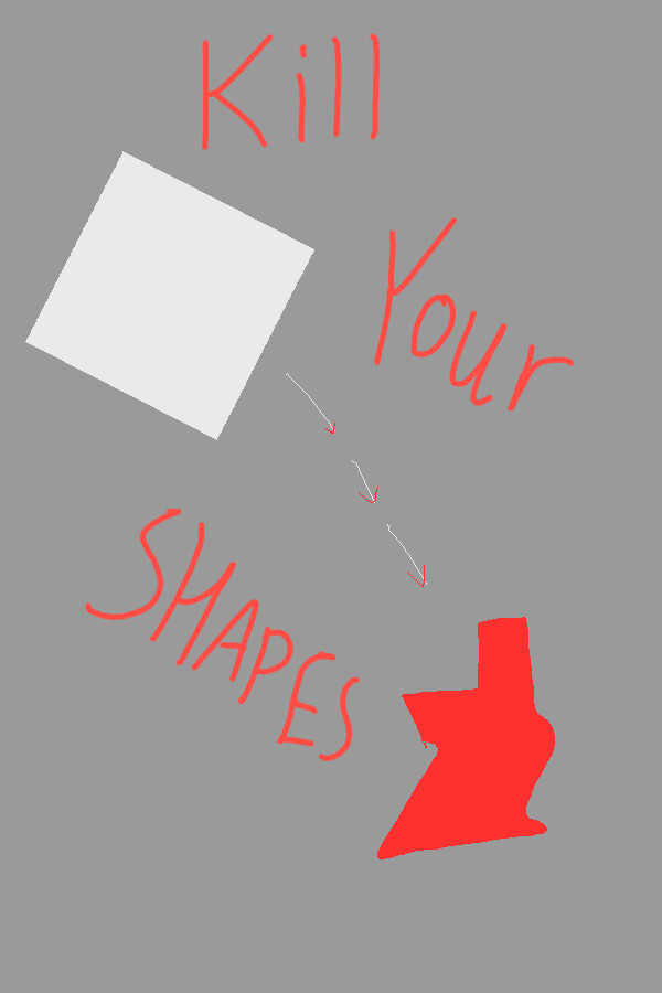 Kill Your Shapes for steam