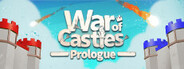 War Of Castles - Prologue