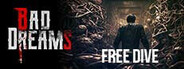 BAD DREAMS - FREE DIVE System Requirements