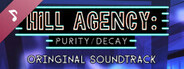 Hill Agency: PURITYdecay Soundtrack