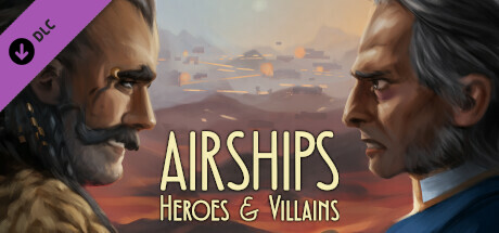 Airships: Heroes and Villains cover art