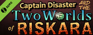 Captain Disaster and The Two Worlds of Riskara Demo