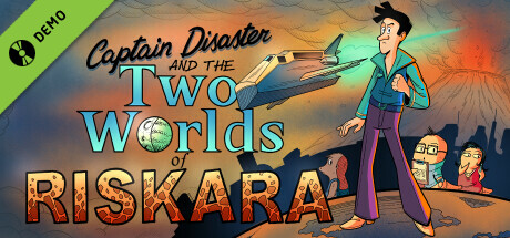 Captain Disaster and The Two Worlds of Riskara Demo cover art