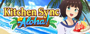 Kitchen Sync: Aloha! System Requirements