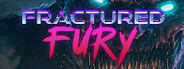 Fractured Fury