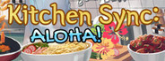 Kitchen Sync: Aloha! Playtest