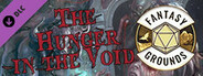 Fantasy Grounds - Shadow of the Demon Lord Hunger in the Void