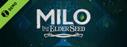 Milo Tale of the Elder Seed Demo
