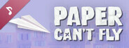 Paper Can't Fly Soundtrack