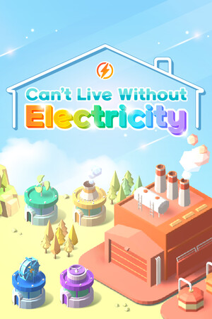 Can't Live Without Electricity poster image on Steam Backlog